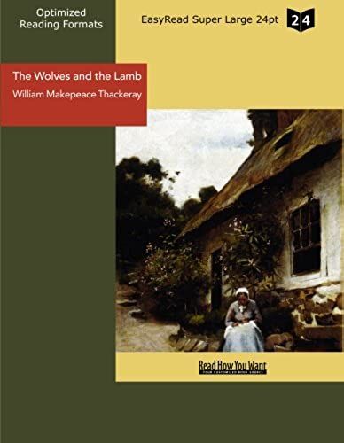 The Wolves And The Lamb (Easyread Super Large 24pt Edition)
