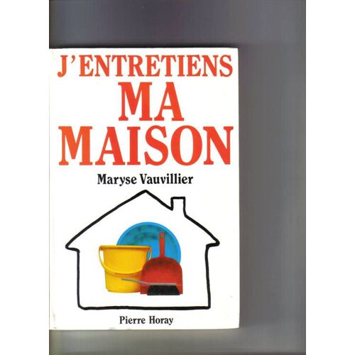 J'entretiens Ma Maison