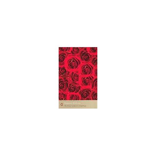 The Rose Tattoo And Other Plays