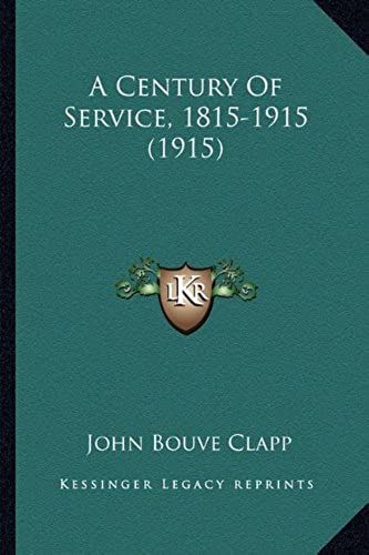 A Century Of Service, 1815-1915 (1915)