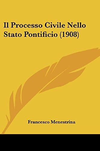Il Processo Civile Nello Stato Pontificio (1908)