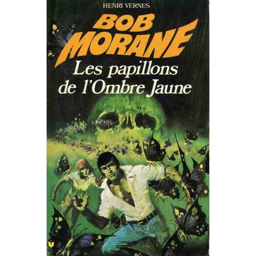 Bob Morane - Les Papillons De L'ombre Jaune