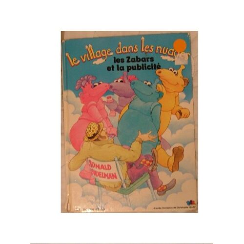 Le Village Dans Les Nuages Tome 8 - Les Zabars Et La Publicité