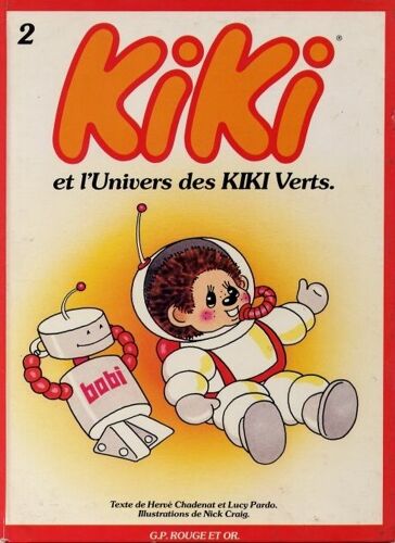 Kiki Tome 2 - Kiki Et L'univers Des Kiki Verts