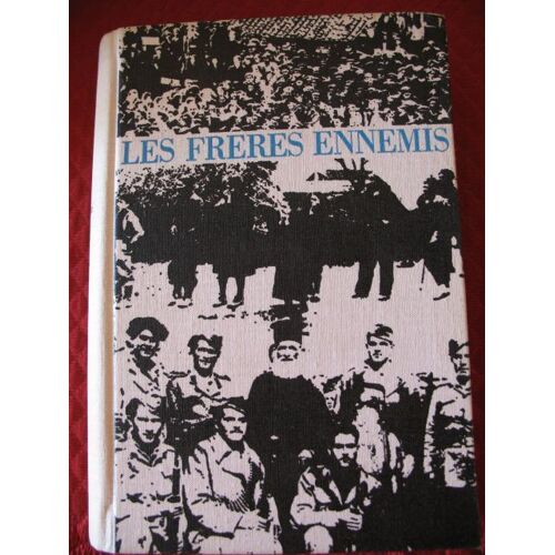 Les Freres Ennemis.