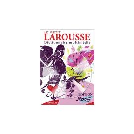 Le Petit Larousse 2005 - Dictionnaire Multimédia