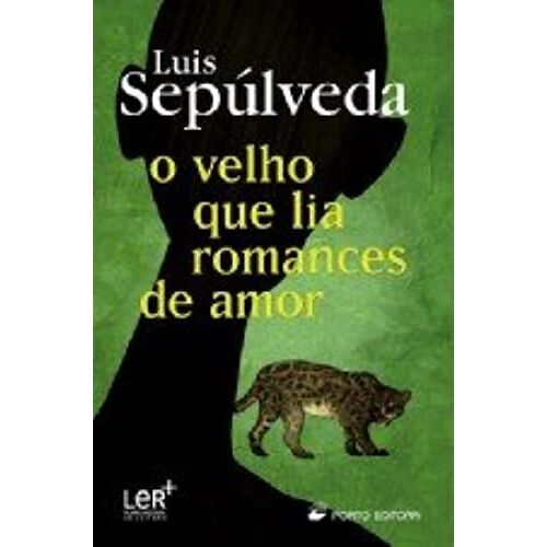 O Velho Que Lia Romances De Amor