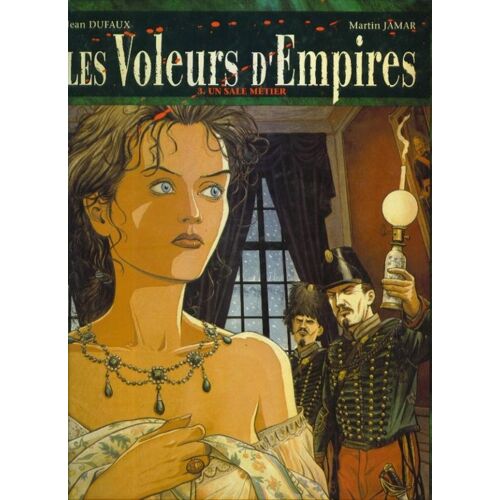 Voleurs D'empires Tome 3 - Un Sale Métier
