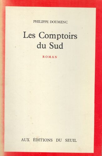 Les Comptoirs Du Sud, Seuil, 1989