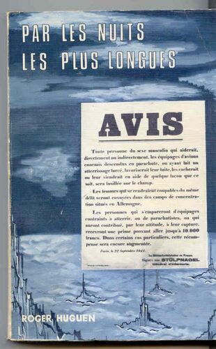 Par Les Nuits Les Plus Longues : Réseaux D'évasion D'aviateurs En Bretagne 1940 - 1944