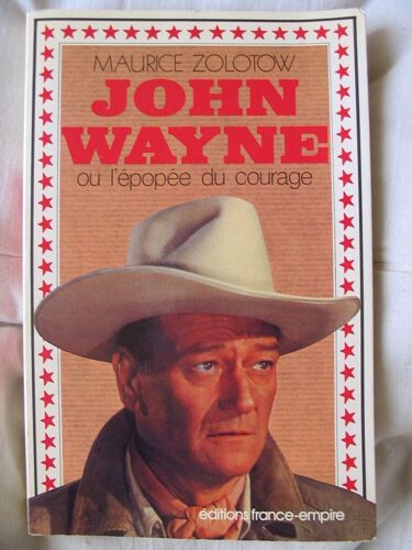 John Wayne Ou L'épopéee Du Courage