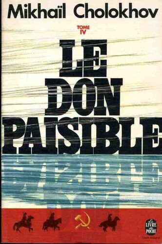 Le Don Paisible. Tome Iv