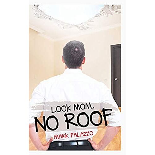 Look Mom, No Roof