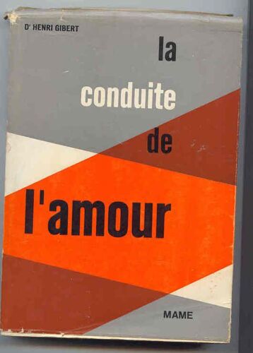 La Conduite De L'amour