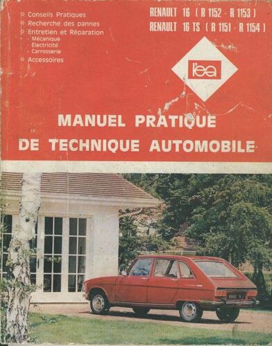 Manuel Pratique De Technique Automobile Renault 16 Et Ts