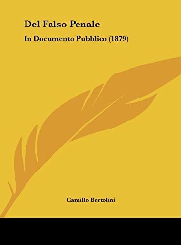Del Falso Penale: In Documento Pubblico (1879)