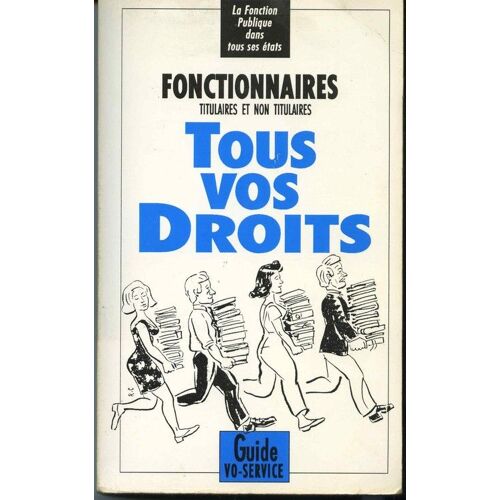 Fonctionnaires Titulaires Et Non Titulaires Tous Vos Droits