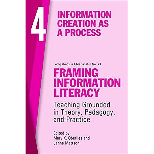 Framing Information Literacy, Volume 4