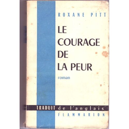Le Courage De La Peur - Traduit De L'anglais