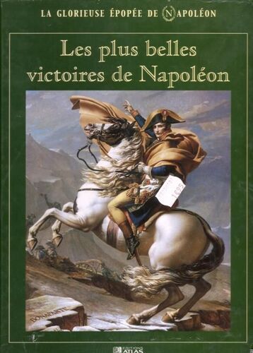 Les Plus Belles Victoires De Napoleon