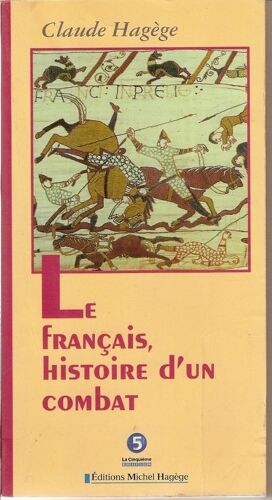 Le Français, Histoire D'un Combat