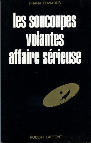 Les Soucoupes Volantes, Affaire Sérieuse
