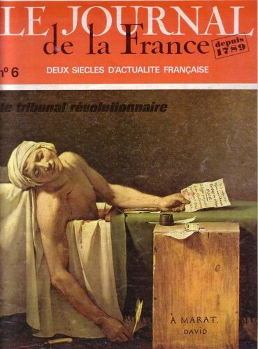 Le Journal De La France Depuis 1789  N° 6 : Le Tribunal Revolutionnaire