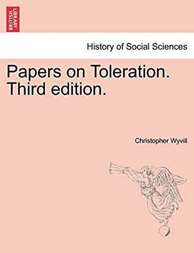 Papers On Toleration. Third Edition.