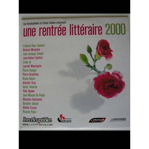 Une Rentrée Littéraire 2000 - Les Inrockuptibles Inrocks Et France Culture - 17 Extraits De Livres