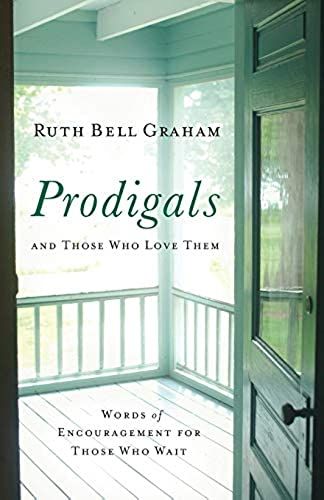 Prodigals And Those Who Love Them