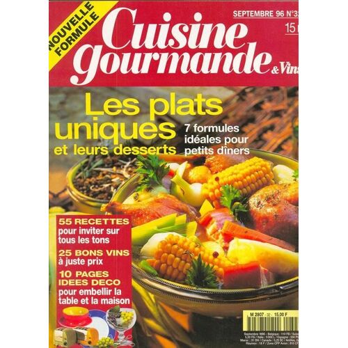 Cuisine Gourmande  N° 32 : Les Plats Uniques Et Leurs Desserts