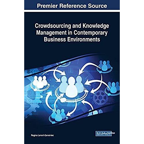 Crowdsourcing And Knowledge Management In Contemporary Business Environments