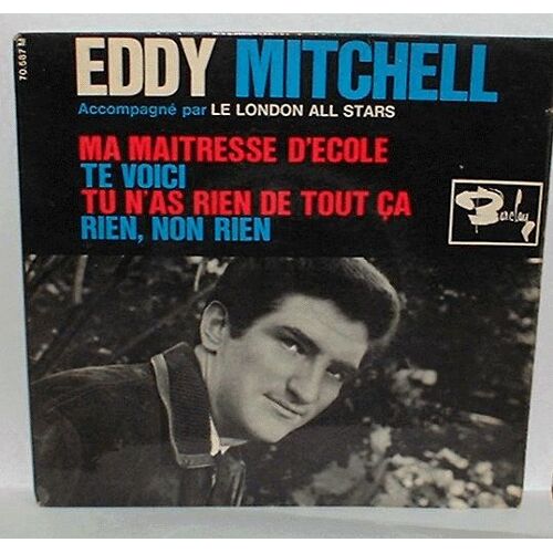 Ma Mlaitresse D'ecole - Te Voici - Tu N'as Rien De Tout Ça - Rien Non Rien