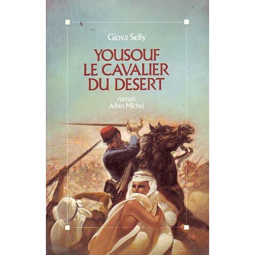 Yousouf Le Cavalier Du Desert