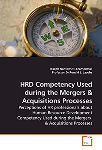 Hrd Competency Used During The Mergers: Perceptions Of Hr Professionals About Human Resource Development Competency Used During The Mergers
