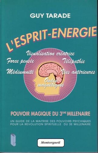 L'esprit-Energie, Pouvoir Magique Du 3ème Millenaire
