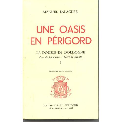 Une Oasis En Perigord T.1