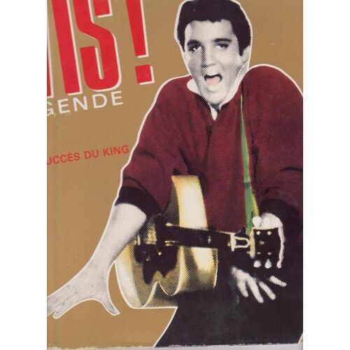 Elvis La Légende - De 1954 À 1976