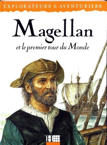 Magellan - Et Le Premier Tour Du Monde