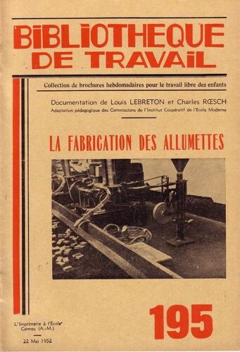 Bibliotheque De Travail N°195 La Fabrication Des Allumettes