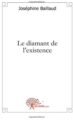 Le Diamant De L'existence