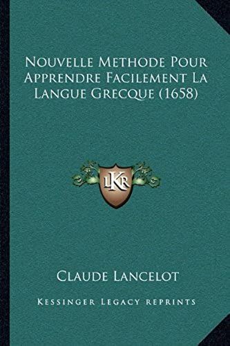 Nouvelle Methode Pour Apprendre Facilement La Langue Grecque (1658)