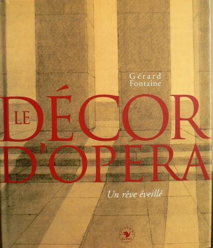 Le Décor D'opéra - Un Rêve Éveillé