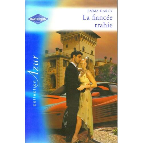 La Fiancée Trahie