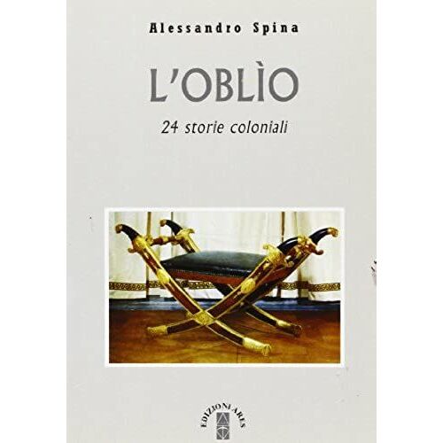 L' Oblio. Ventiquattro Storie Coloniali