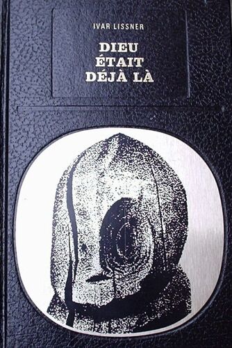 Dieu Était Déjà Là