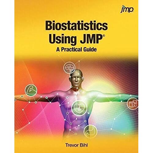 Biostatistics Using Jmp
