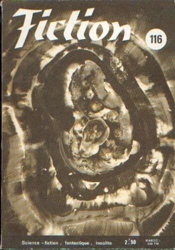 Fiction N°116 Juillet 1963  N° 116 : Elliott, Young, Slesar, Russ, Landolfi, Topor, Osterrath, Aandhal, O. Ravel, L. Deharme