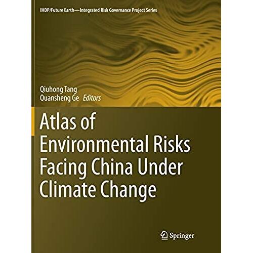 Atlas Of Environmental Risks Facing China Under Climate Change