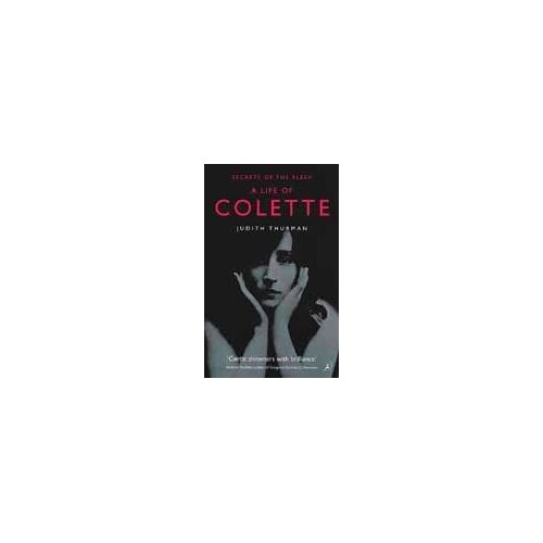 Colette : Secrets Of The Flesh